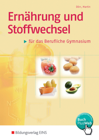 Ernährung und Stoffwechsel für das Berufliche Gymnasium