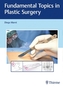 Fundamental Topics in Plastic Surgery, m. 1 Buch, m. 1 E-Book