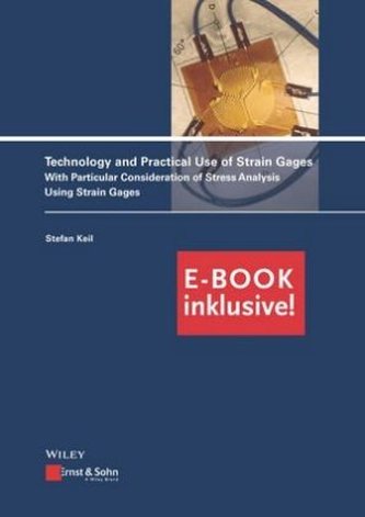 Technology and Practical Use of Strain Gages