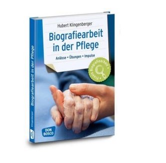 Biografiearbeit in der Pflege
