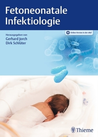 Fetoneonatale Infektiologie Fetoneonatale Infektiologie
