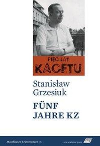 Fünf Jahre KZ