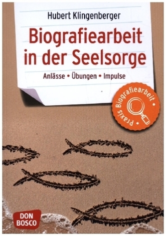 Biografiearbeit in der Seelsorge