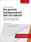 Das gesamte Sozialgesetzbuch SGB I bis SGB XIV