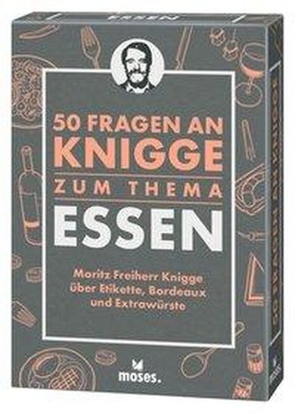 50 Fragen an Knigge zum Thema Essen
