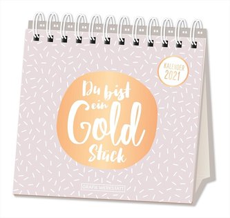 Tischkalender 2021 Du bist ein Goldstück