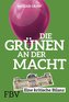 Die Grünen an der Macht