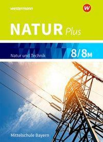 Natur plus 8 / 8M. Schülerband. Bayern