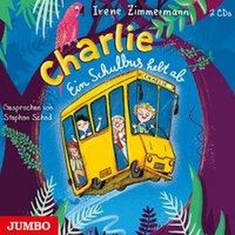 Charlie. Ein Schulbus hebt ab