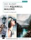 Die Kunst der Aquarellmalerei - das große Grundlagenwerk