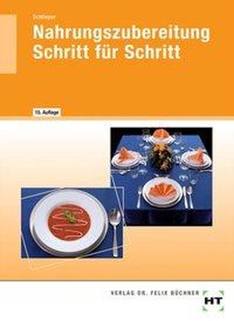 Nahrungszubereitung Schritt für Schritt