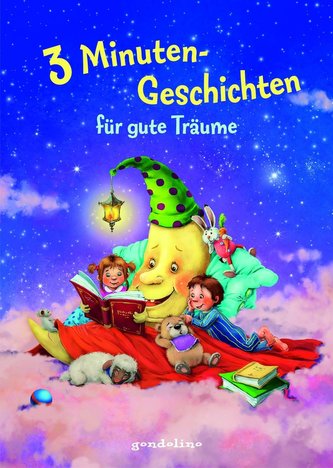 3 Minutengeschichten für gute Träume. gondolino Vorlesen