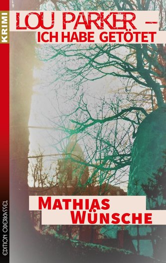 Lou Parker - Ich habe getötet ...