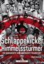 Schlappekicker & Himmelsstürmer