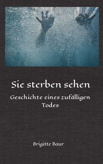 Sie sterben sehen