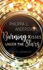 Burning Kisses Under The Stars - Echte Leidenschaft