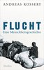 Flucht - Eine Menschheitsgeschichte