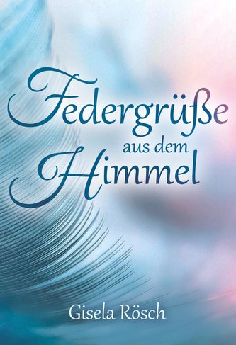 Federgrüße aus dem Himmel