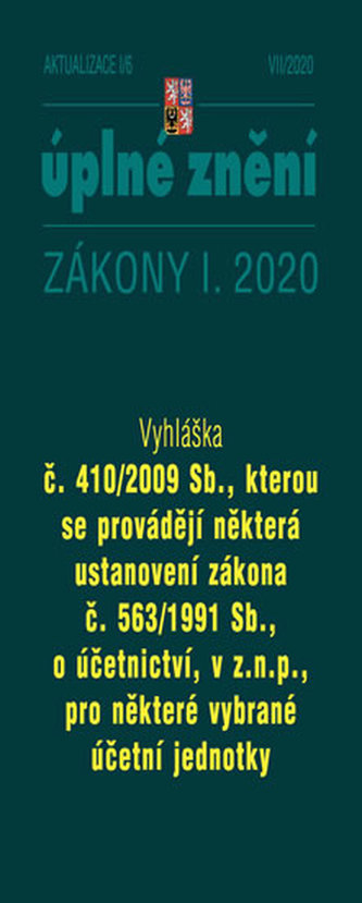 Aktualizace I/6 2020 Vyhláška č. 410/2009 Sb - Zmírnění dopadu pandemie nemoci COVID-19 na ekonomiku České republiky