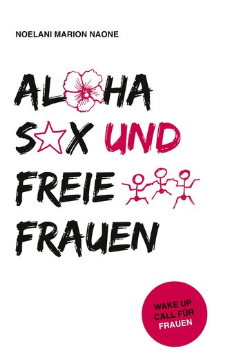 Aloha Sex und freie Frauen