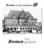 Bremen gestern 2021