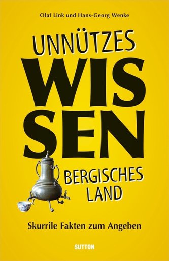 Unnützes Wissen Bergisches Land