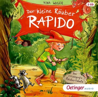 Der kleine Räuber Rapido 1. Der riesengroße Räuberrabatz (2 CD)