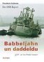 Der DSR-Report. Babbeljahn un daddeldu. QSD - ein Sau-Drücker räsoniert