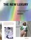 The New Luxury