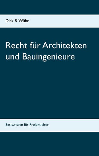 Recht für Architekten und Bauingenieure