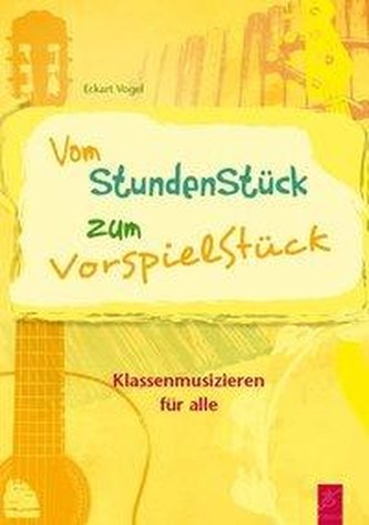 Vom StundenStück zum VorspielStück
