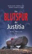 Die Blutspur der Justitia