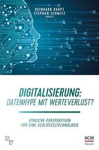 Digitalisierung: Datenhype mit Werteverlust?