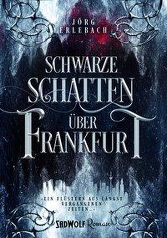 Schwarze Schatten über Frankfurt