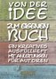 Von der Idee zum eigenen Buch