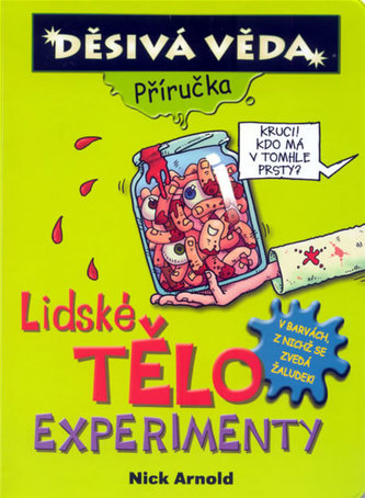 Lidské tělo Experimenty