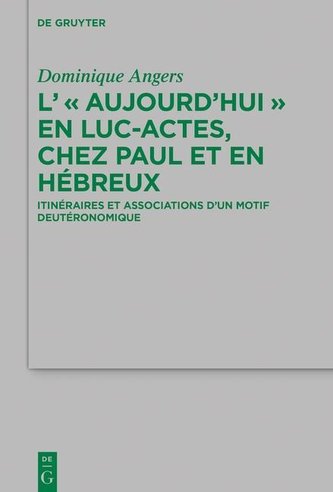 L' Aujourd'hui en Luc-Actes, chez Paul et en Hébreux