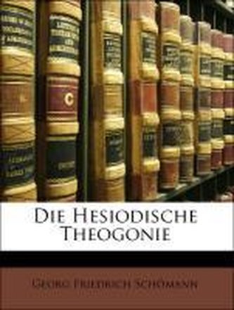 Die Hesiodische Theogonie