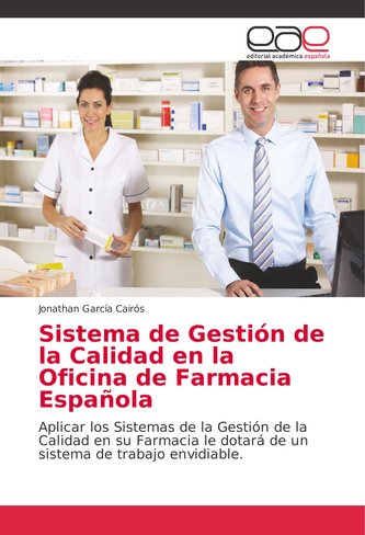 Sistema de Gestión de la Calidad en la Oficina de Farmacia Española