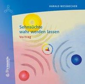 Sehnsüchte wahr werden lassen