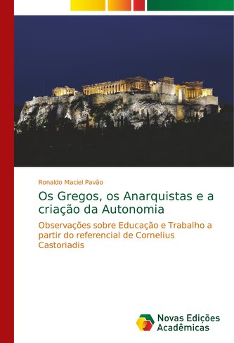 Os Gregos, os Anarquistas e a criação da Autonomia