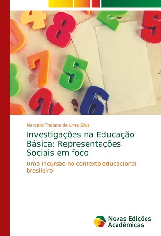 Investigações na Educação Básica: Representações Sociais em foco