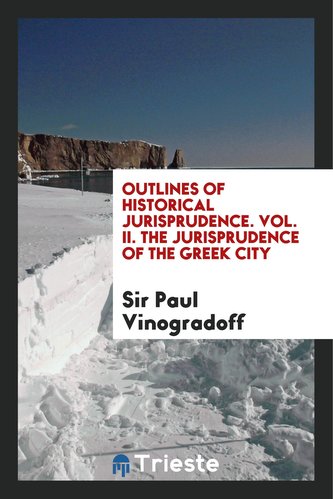 Outlines of Historical Jurisprudence