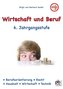 Wirtschaft und Beruf 6. Jahrgangsstufe