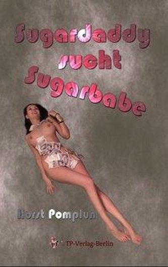 Sugardaddy sucht Sugarbabe