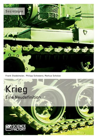 Krieg. Eine Neudefinition