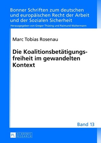 Die Koalitionsbetätigungsfreiheit im gewandelten Kontext