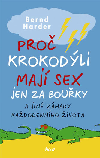 Proč krokodýli mají sex