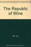 The Republic of Wine