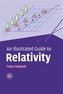 An Illustrated Guide to Relativity